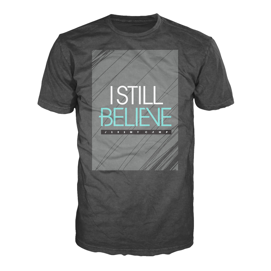 I Still Believe Block T-Shirt
