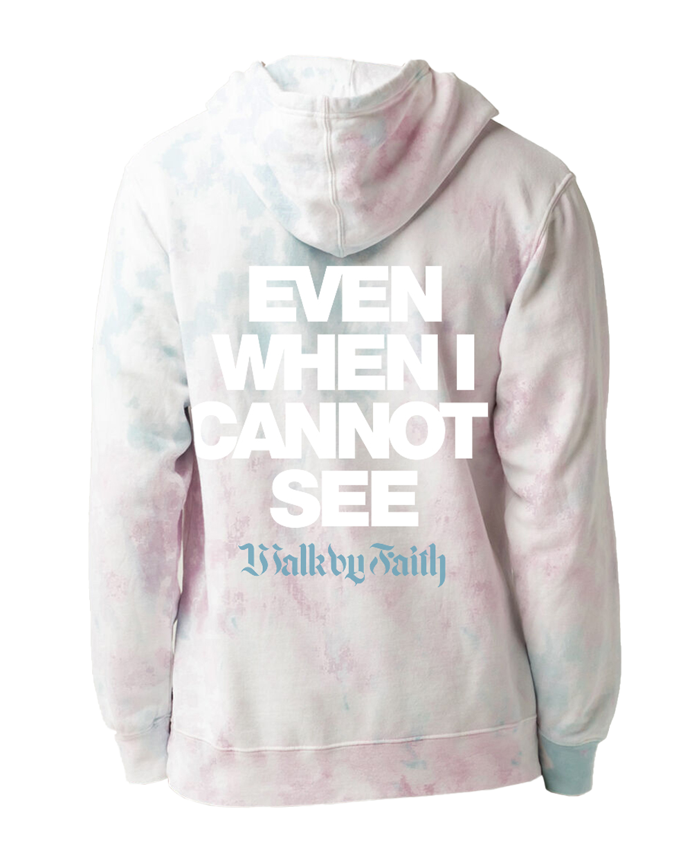 Walk By Faith Tie Dye Hoodie