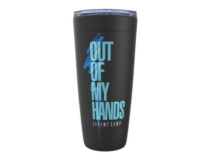 Out Of My Hands - Blue Vertical  - Viking Tumblers