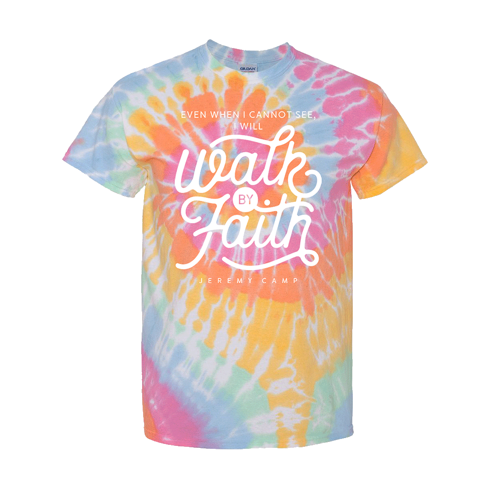 Walk By Faith Tie Dye T-Shirt