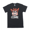 The King Has Come - Crown Tee
