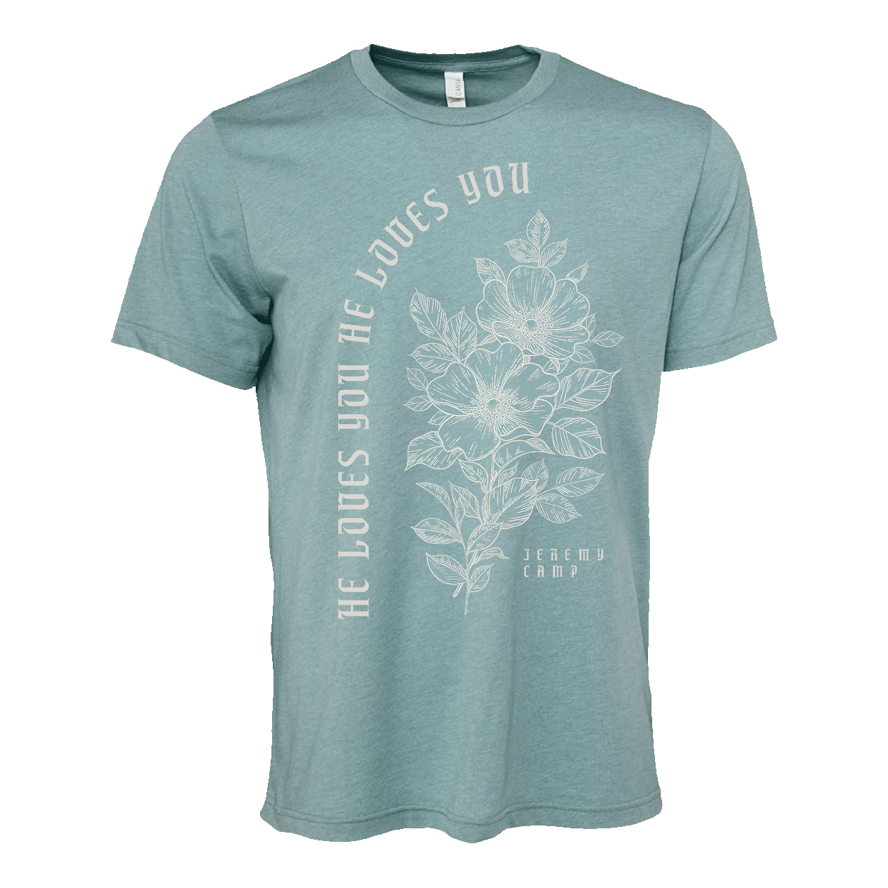 He Loves You Floral T Shirt Jeremy Camp Official Shop 9546